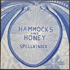 HAMMOCKS AND HONEY - SPELLBINDER VINYL